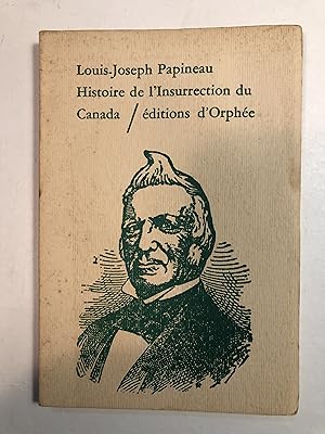 Seller image for Histoire de l'Insurrection du Canada for sale by 2Wakefield