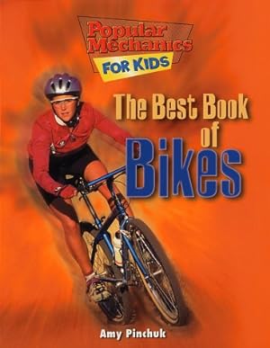 Seller image for The Best Book of Bikes (Popular Mechanics for Kids) for sale by Reliant Bookstore