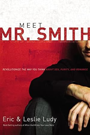 Seller image for MEET MR. SMITH: REVOLUTIONIZE TH for sale by Reliant Bookstore