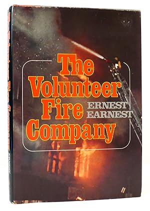 Immagine del venditore per THE VOLUNTEER FIRE COMPANY Past and Present venduto da Rare Book Cellar