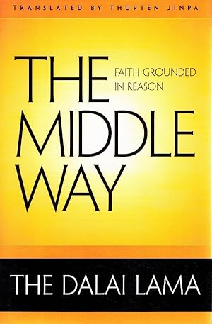 Seller image for THE MIDDLE WAY Faith Grounded in Reason for sale by Z-A LLC