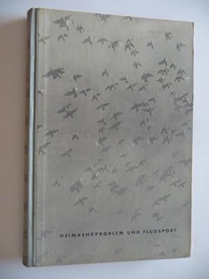 Bild des Verkufers fr Flugsport mit Reisetauben. Ein Lehr- und Nachschlagebuch ber alle Gebiete des Reisetaubensports. - Zweiter Band: Heimkehrproblem und Flugsport. zum Verkauf von Uli Eichhorn  - antiquar. Buchhandel