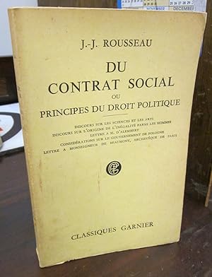 Seller image for Du Contrat Social ou Principes du Droit Politique; Discours sur les Sciences et les Arts, etc. for sale by Atlantic Bookshop