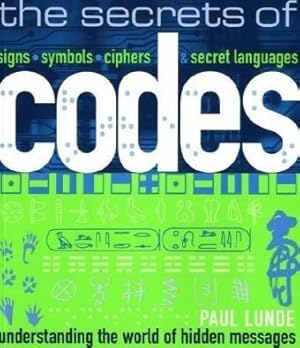 Bild des Verkufers fr The Secrets of Codes: Understanding the World of Hidden Messages zum Verkauf von WeBuyBooks