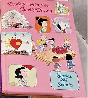 Seller image for BE MY VALENTINE, CHARLIE BROWN for sale by The ipi House Archive Shop