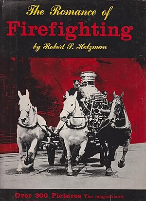 Bild des Verkufers fr The Romance of Firefighting zum Verkauf von Robinson Street Books, IOBA