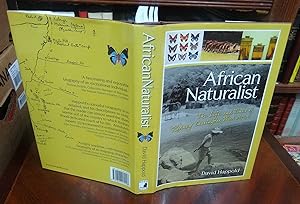 African Naturalist. The Life and Times of Rodney Carrington Wood 1889-1962