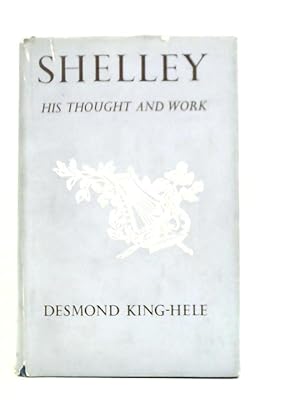 Imagen del vendedor de Shelley; His Thought and Work a la venta por World of Rare Books