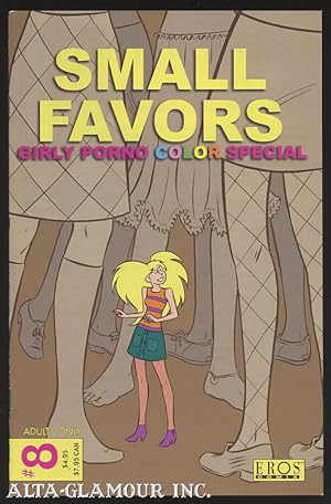Seller image for SMALL FAVORS; Girly Porno Color Special No. 08: A Girl Of Her Very Own for sale by Alta-Glamour Inc.
