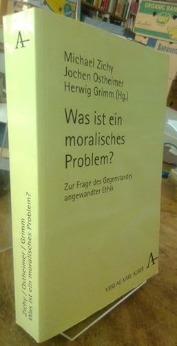 Seller image for Was ist ein moralisches Problem? Zur Frage des Gegenstandes angewandter Ethik. for sale by Antiquariat Thomas Nonnenmacher