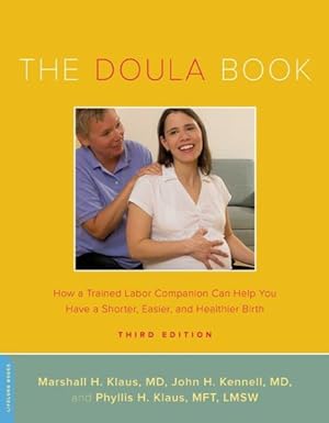 Seller image for Doula Book : How a Trained Labor Companion Can Help You Have a Shorter, Easier, and Healthier Birth for sale by GreatBookPricesUK