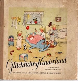 Seller image for Glckliches Kinderland. Bilder und Worte von Anneliese Tesdorpf. for sale by nika-books, art & crafts GbR