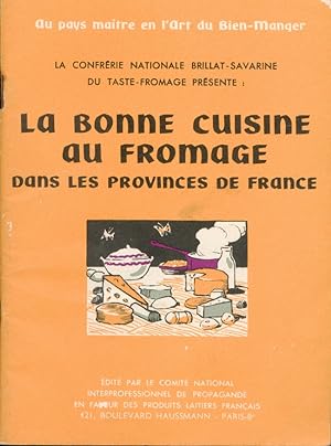 La Bonne Cuisine au Fromage dans les provinces de France