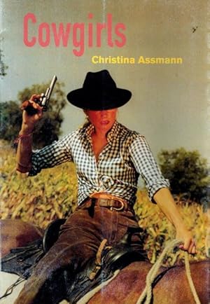 Seller image for Christina Assmann. Cowgirls. Text Hubertus Butin. for sale by nika-books, art & crafts GbR