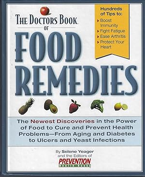 The Doctors Book of Food Remedies: The Newest Discoveries in the Power of Food to Treat and Preve...