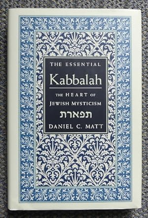 THE ESSENTIAL KABBALAH: THE HEART OF JEWISH MYSTICISM.