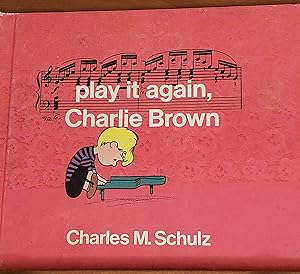 PLAY IT AGAIN, CHARLIE BROWN