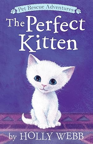 Imagen del vendedor de Perfect Kitten, The (Pet Rescue Adventures) a la venta por Reliant Bookstore