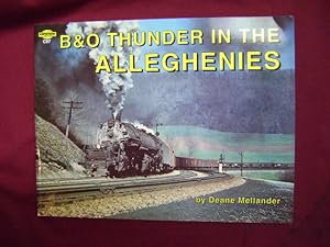 Seller image for B & O Thunder in the Alleghenies. for sale by BookMine
