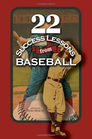 Imagen del vendedor de 22 Success Lessons From Baseball a la venta por Reliant Bookstore