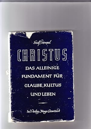 Imagen del vendedor de CHRISTUS Das allgemeine Fundament fr Glaube Kultus und Leben. Eine grundstzl. Besinnung auf Grund d. Kolosserbriefes a la venta por Elops e.V. Offene Hnde