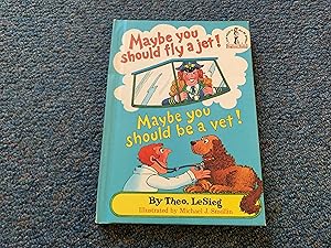 Immagine del venditore per Maybe You Should Fly a Jet! Maybe You Should Be a Vet! (Beginner Books) venduto da Betty Mittendorf /Tiffany Power BKSLINEN