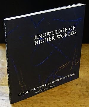 Bild des Verkufers fr Knowledge of Higher Worlds: Rudolf Steiner's Blackboard Drawings zum Verkauf von The BiblioFile