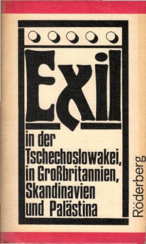 Image du vendeur pour Exil in der Tschechoslowakei, in Grossbritannien, Skandinavien und in Palstina. [Ludwig Hoffmann .] / Kunst und Literatur im antifaschistischen Exil 1933 - 1945 ; Bd. 5; Rderberg-Taschenbuch ; Bd. 92 mis en vente par Schrmann und Kiewning GbR