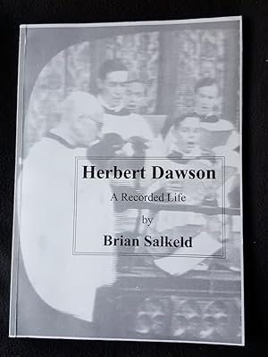 Bild des Verkufers fr Herbert Dawson : a recorded life zum Verkauf von Archway Books