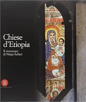 Image du vendeur pour Chiese d'Etiopia. Il Monastero di Narga Sellase. mis en vente par FIRENZELIBRI SRL