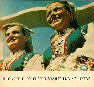 Bild des Verkufers fr Bulgarische Folkloreensembles und Kollektive. [Russka Kirova. bers.: Gerda Minkova] zum Verkauf von Schrmann und Kiewning GbR