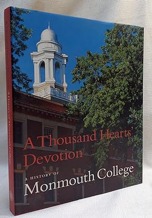 A Thousand Hearts' Devotion: A History of Monmouth College