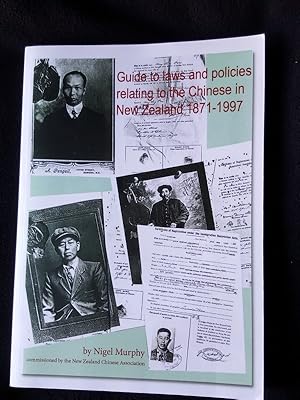 Immagine del venditore per Guide to laws and policies relating to the Chinese in New Zealand 1871 - 1997 venduto da Archway Books