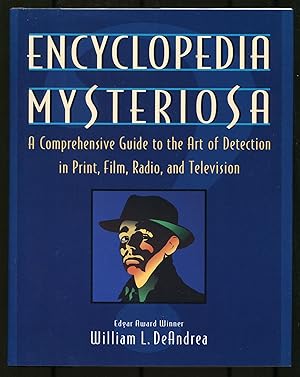 Seller image for Encyclopedia Mysteriosa: A Comprehensive Guide to the Art of Detection in Print, Film, Radio, and Television for sale by Between the Covers-Rare Books, Inc. ABAA