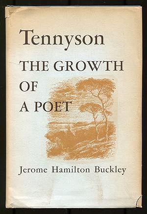 Imagen del vendedor de Tennyson: The Growth of a Poet a la venta por Between the Covers-Rare Books, Inc. ABAA