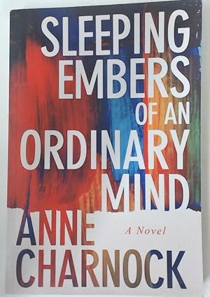 Imagen del vendedor de Sleeping Embers of an Ordinary Mind. a la venta por Plurabelle Books Ltd