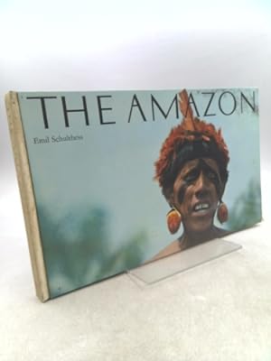 Seller image for The Amazon A Photographic Survey By Emil Schulthess for sale by ThriftBooksVintage