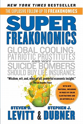 Seller image for Superfreakonomics: A Rogue Economist Explores the Hidden Side of Everything (Paperback or Softback) for sale by BargainBookStores