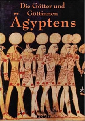 Die Götter und Göttinnen Ägyptens