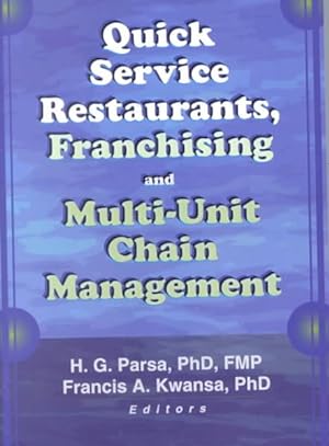 Seller image for Quick Service Restaurants, Franchising, and Multi-Unit Chain Management for sale by GreatBookPrices
