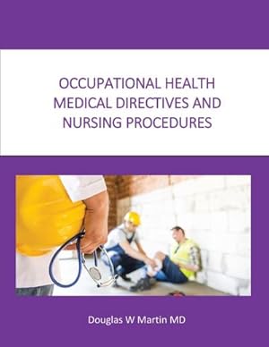 Immagine del venditore per Occupational Health Medical Directives and Nursing Procedures venduto da AHA-BUCH GmbH