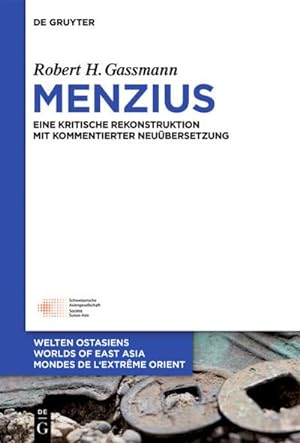 Bild des Verkufers fr Menzius : Eine kritische Rekonstruktion mit kommentierter Neubersetzung zum Verkauf von AHA-BUCH GmbH