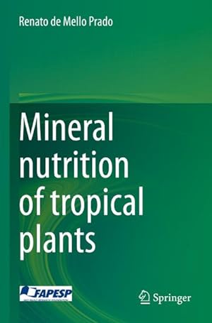 Seller image for Mineral nutrition of tropical plants for sale by AHA-BUCH GmbH