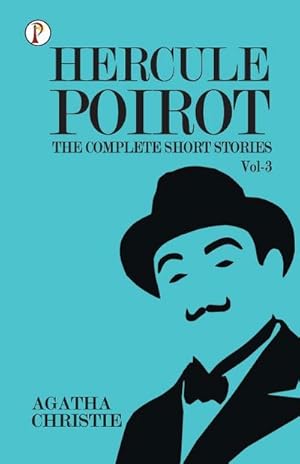 Bild des Verkufers fr The Complete Short Stories with Hercule Poirot - Vol 3 zum Verkauf von AHA-BUCH GmbH