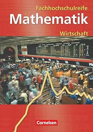 Seller image for Mathematik - Fachhochschulreife: Schlerbuch (Wirtschaft) for sale by Gabis Bcherlager