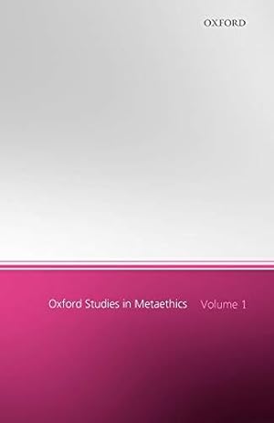 Immagine del venditore per Oxford Studies in Metaethics: Volume 1: 01 venduto da WeBuyBooks