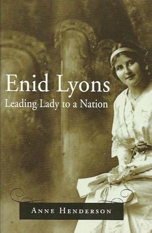 Enid Lyons: Leading Lady to a Nation