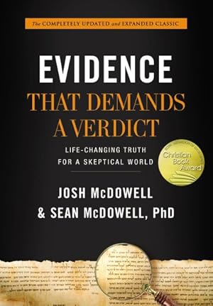 Seller image for Evidence That Demands a Verdict : Life-Changing Truth for a Skeptical World for sale by GreatBookPrices