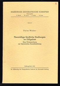 Planmässige ländliche Siedlungen im Dillgebiet: Eine Untersuchung zur historischen Raumforschung. -