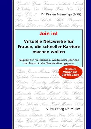 Join in! Virtuelle Netzwerke für Frauen, die schneller Karriere machen wollen: Ratgeber für Profe...